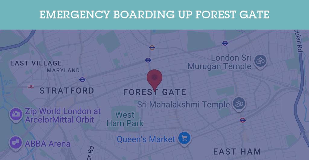 Emergency Boarding Up Services in Forest Gate - E7