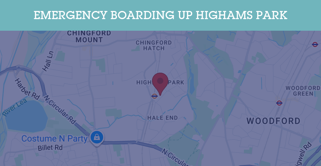 Emergency Boarding Up Services in Highams Park - E4