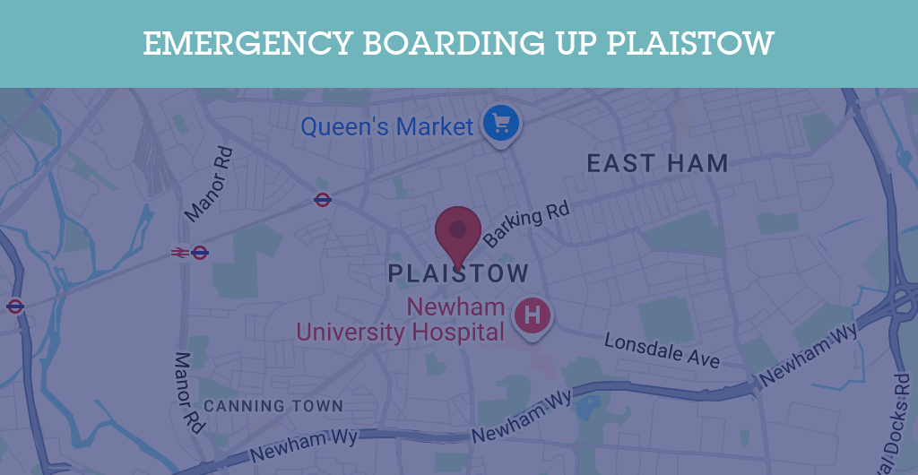 Emergency Boarding Up Services in Plaistow - E13